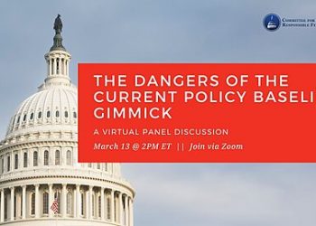 Today at 2:00 PM ET: Discussing the Dangers of the Current Policy Baseline Gimmick