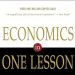 Henry Hazlitt’s Timeless Lesson: Still Refuting Today’s Economic Nonsense